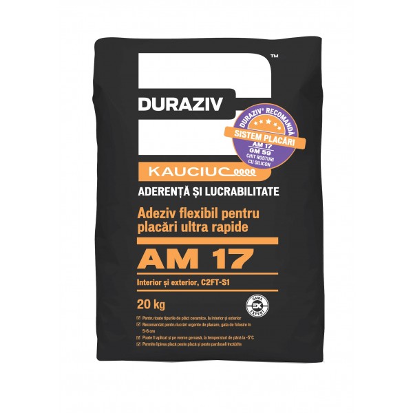 Adeziv flexibil, pentru placări ultra rapide, la interior și exterior, aditivat cu Kauciuc, AM 17, 20 Kg, Duraziv
